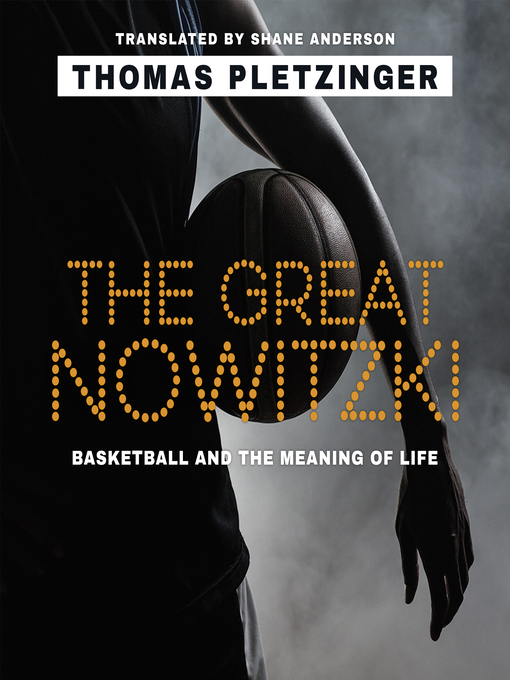 Title details for The Great Nowitzki by Thomas Pletzinger - Available